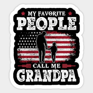 My Favorite People Call Me Grandpa US Flag Funny Dad Gifts Fathers Day Sticker